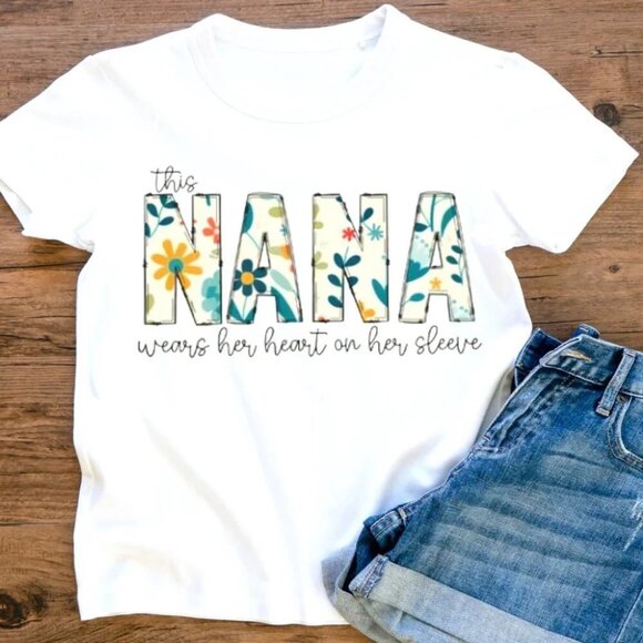 Gildan Other - Nana Wear Her Heart On Her Sleeve Shirt Nana Flower Graphics Shirt Nana
